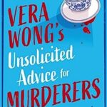 Vera Wong's Unsolicited Advice for Murderers book cover