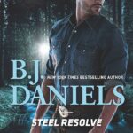 Steel Resolve - B J Daniels book cover